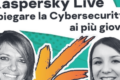 Kaspersky Live: come spiegare la cyber security ai più giovani